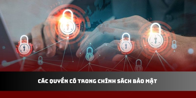 Các quyền có trong chính sách bảo mật 